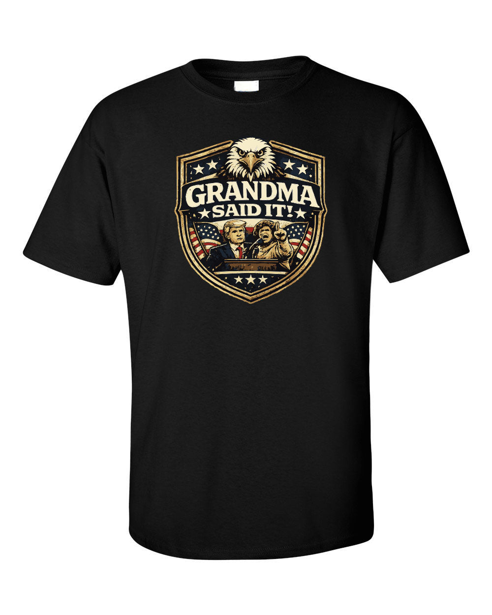 Grandma Said It Badge T-Shirt