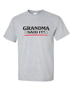Grandma Said It T-Shirt